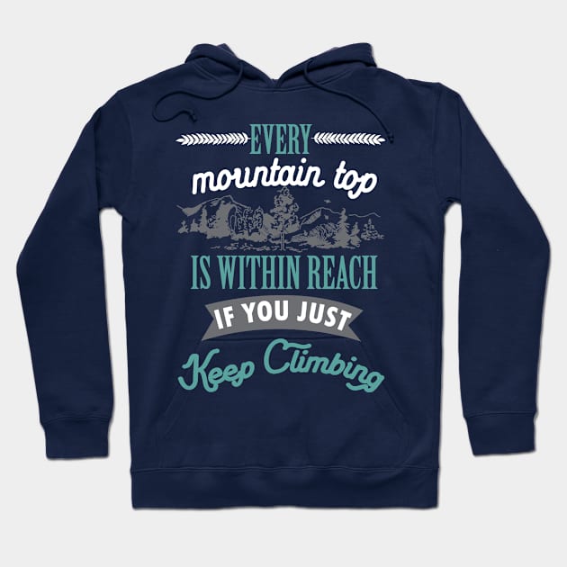 Mountain top - hiker hiking hike outdoor motivation Hoodie by papillon